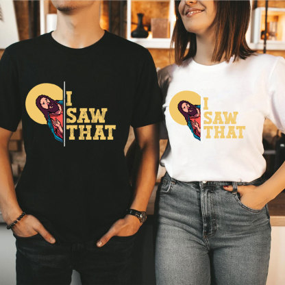 I Saw That Long Sleeve Tee