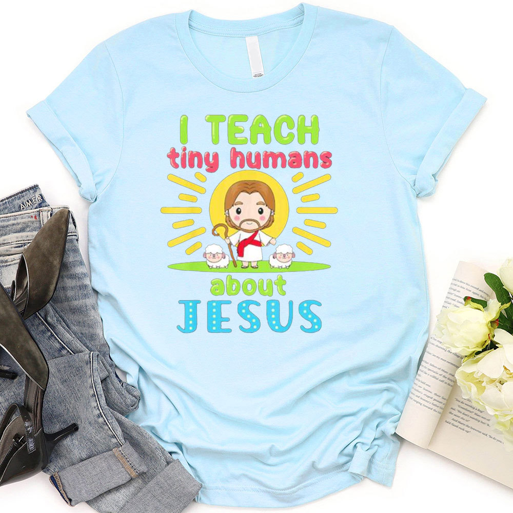 I Teach Tiny Humans About Jesus Cartoon T-Shirt