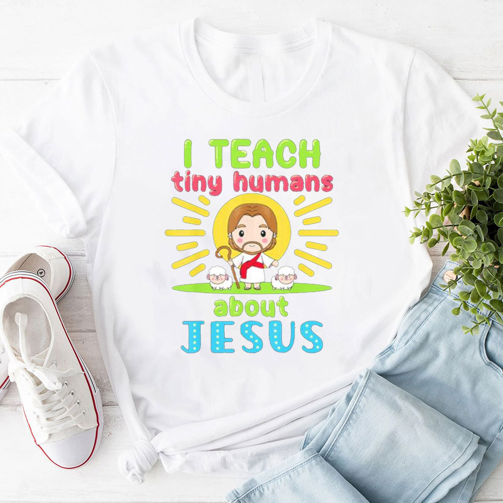 I Teach Tiny Humans About Jesus Cartoon T-Shirt
