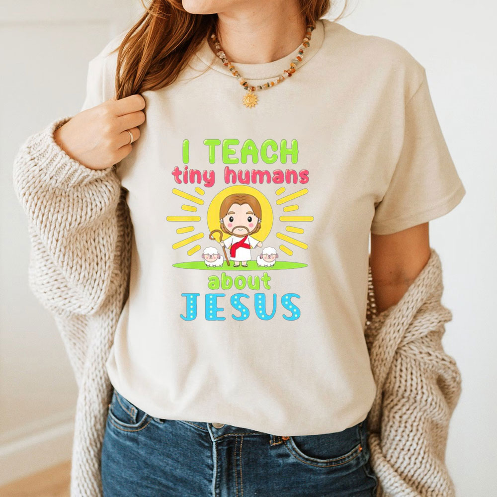 I Teach Tiny Humans About Jesus Cartoon T-Shirt