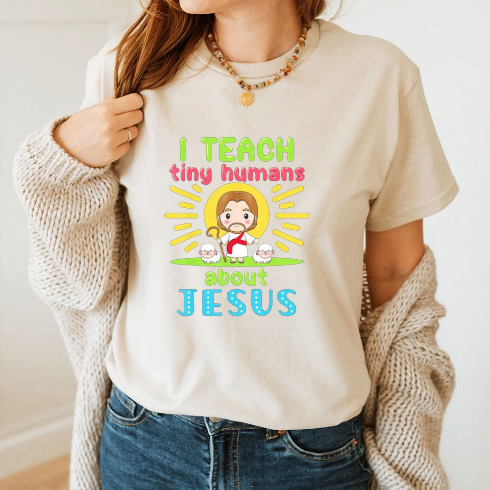 I Teach Tiny Humans About Jesus Cartoon T-Shirt