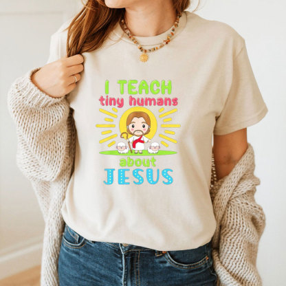 I Teach Tiny Humans About Jesus Cartoon T-Shirt