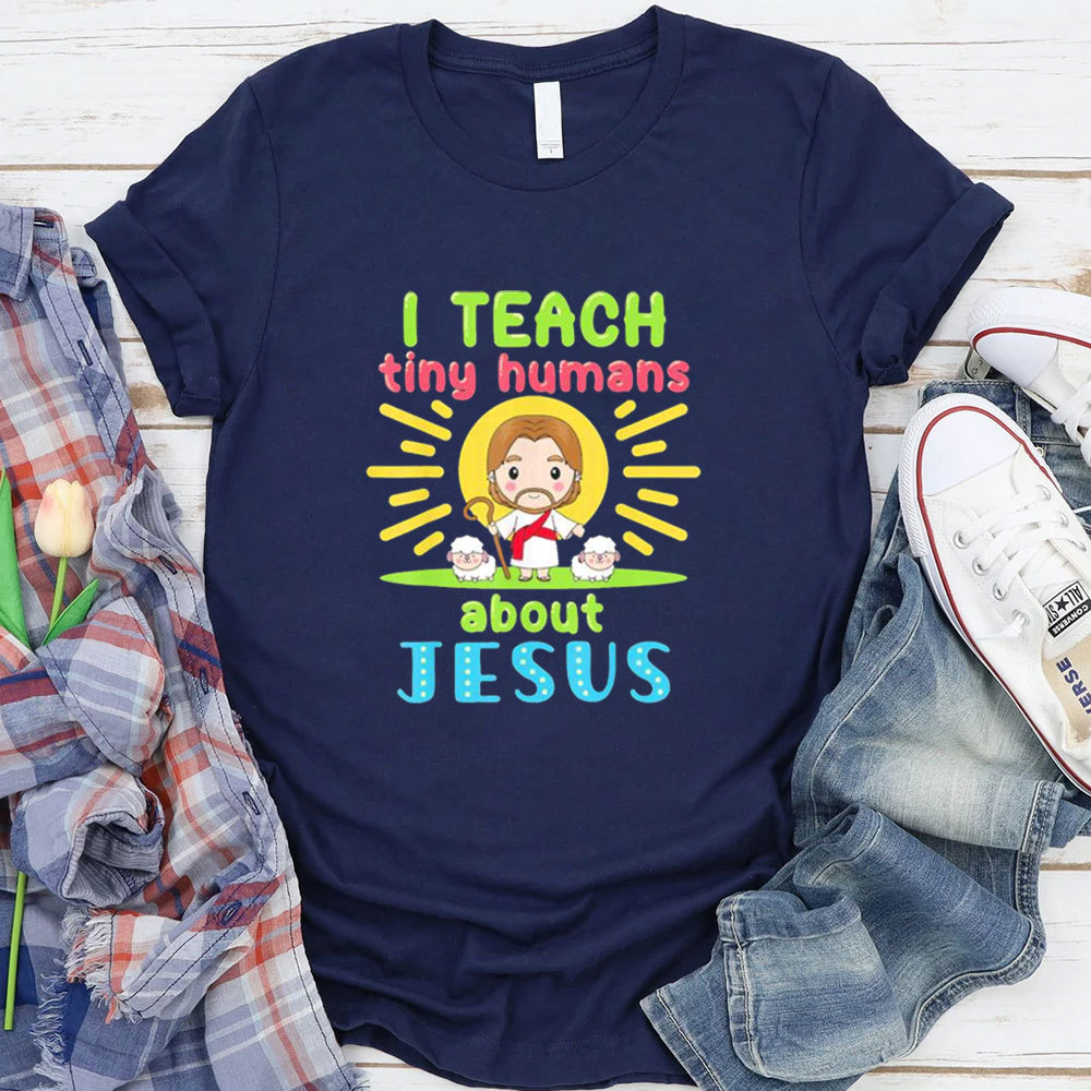 I Teach Tiny Humans About Jesus Cartoon T-Shirt