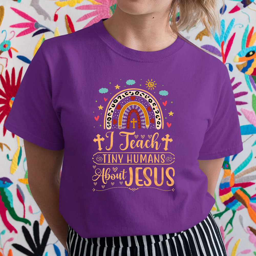 I Teach Tiny Humans About Jesus Christian T-Shirt