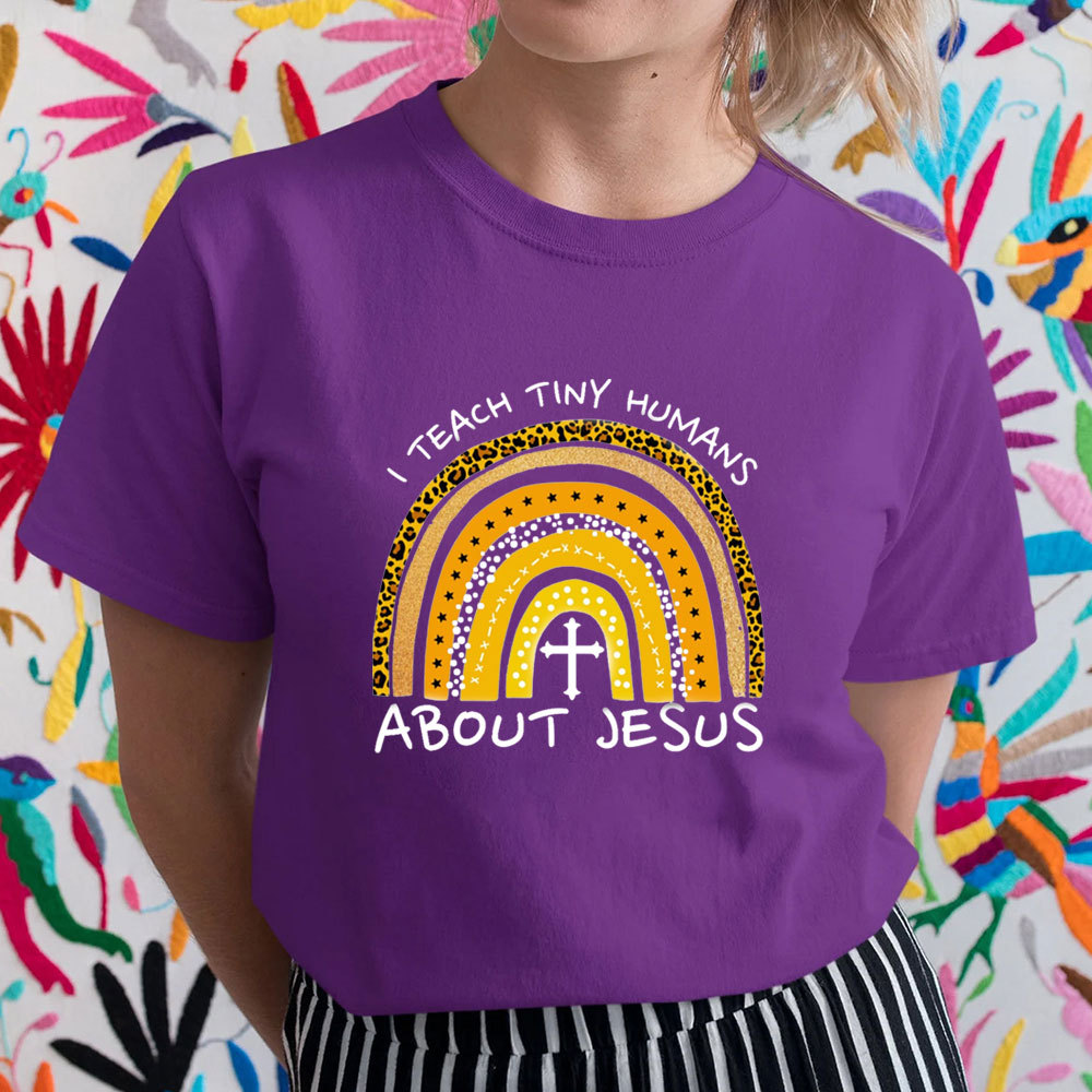 I Teach Tiny Humans About Jesus Christian Tee