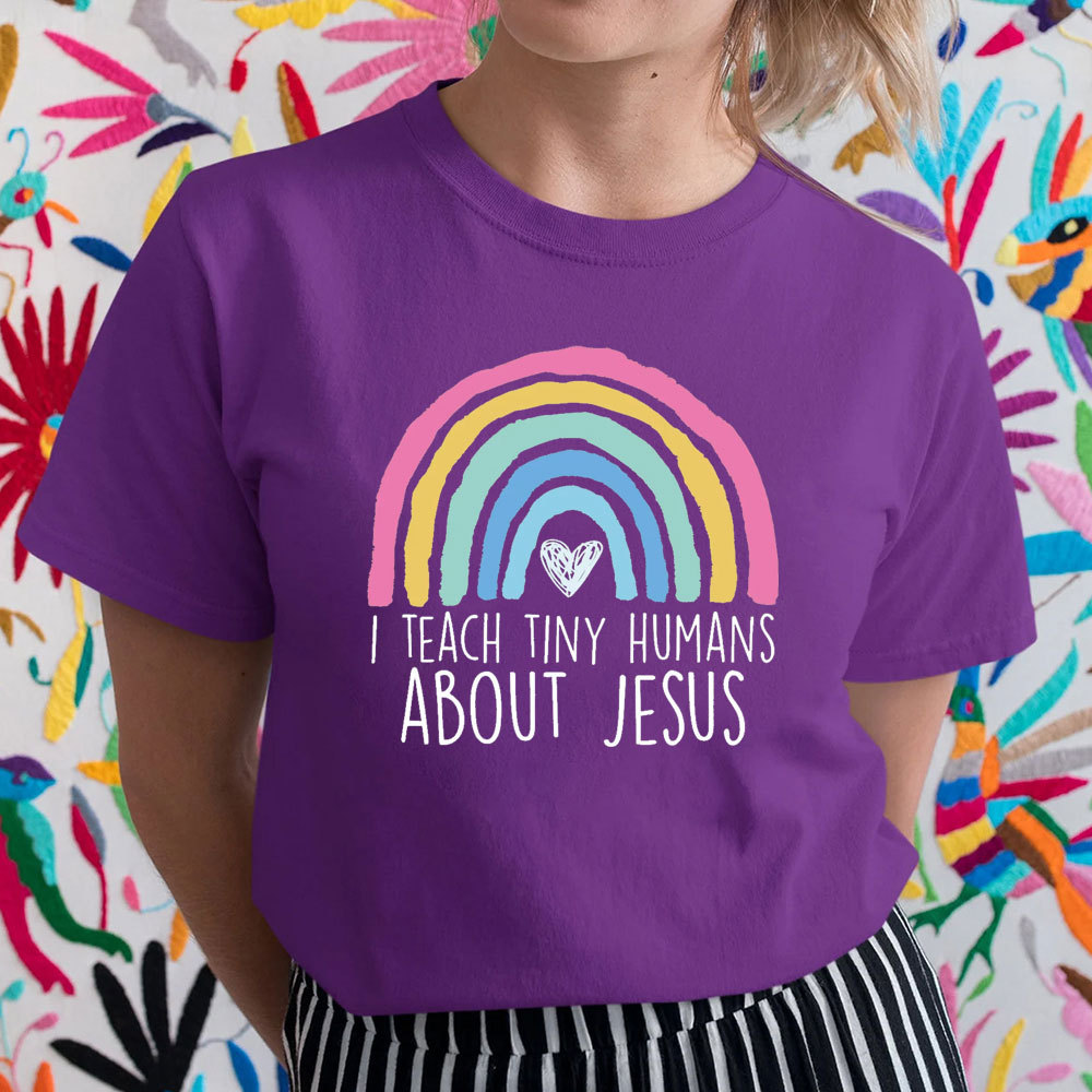 I Teach Tiny Humans About Jesus Faith T-Shirt
