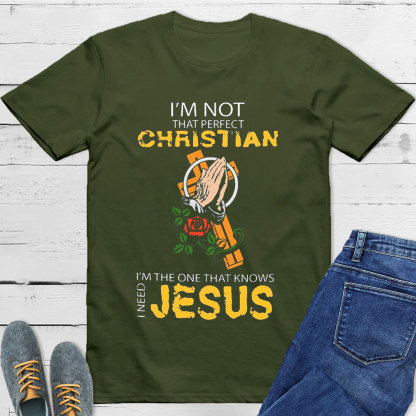 I'm Not That Perfect Christian T-Shirt