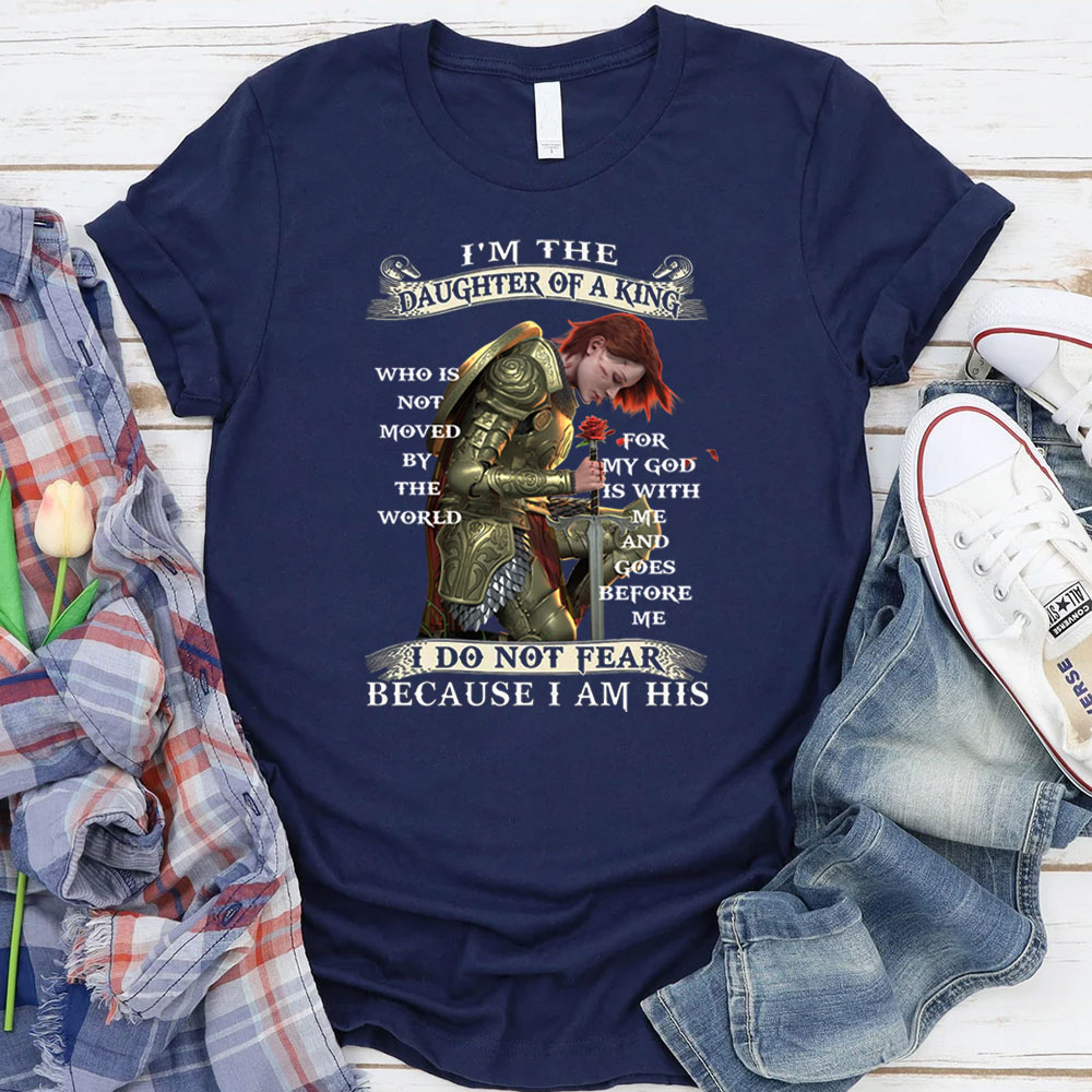I'm The Daughter Of A King T-Shirt