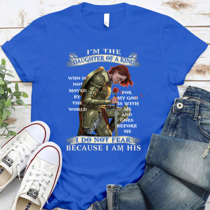 I'm The Daughter Of A King T-Shirt