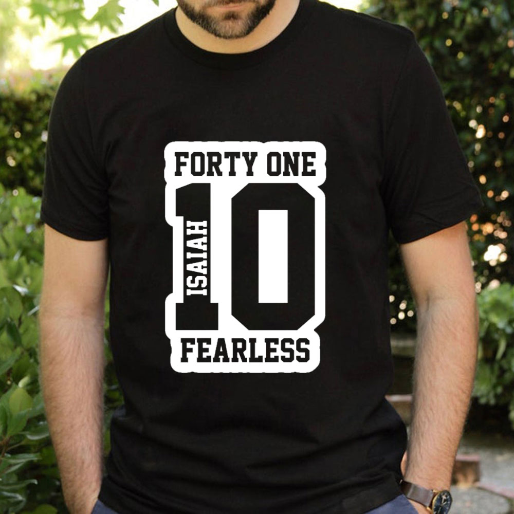 Isaiah 41:10 Fearless T-Shirt