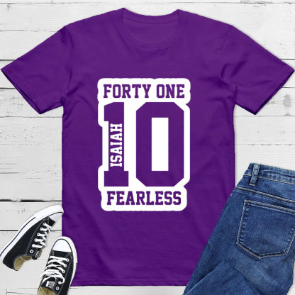Isaiah 41:10 Fearless T-Shirt