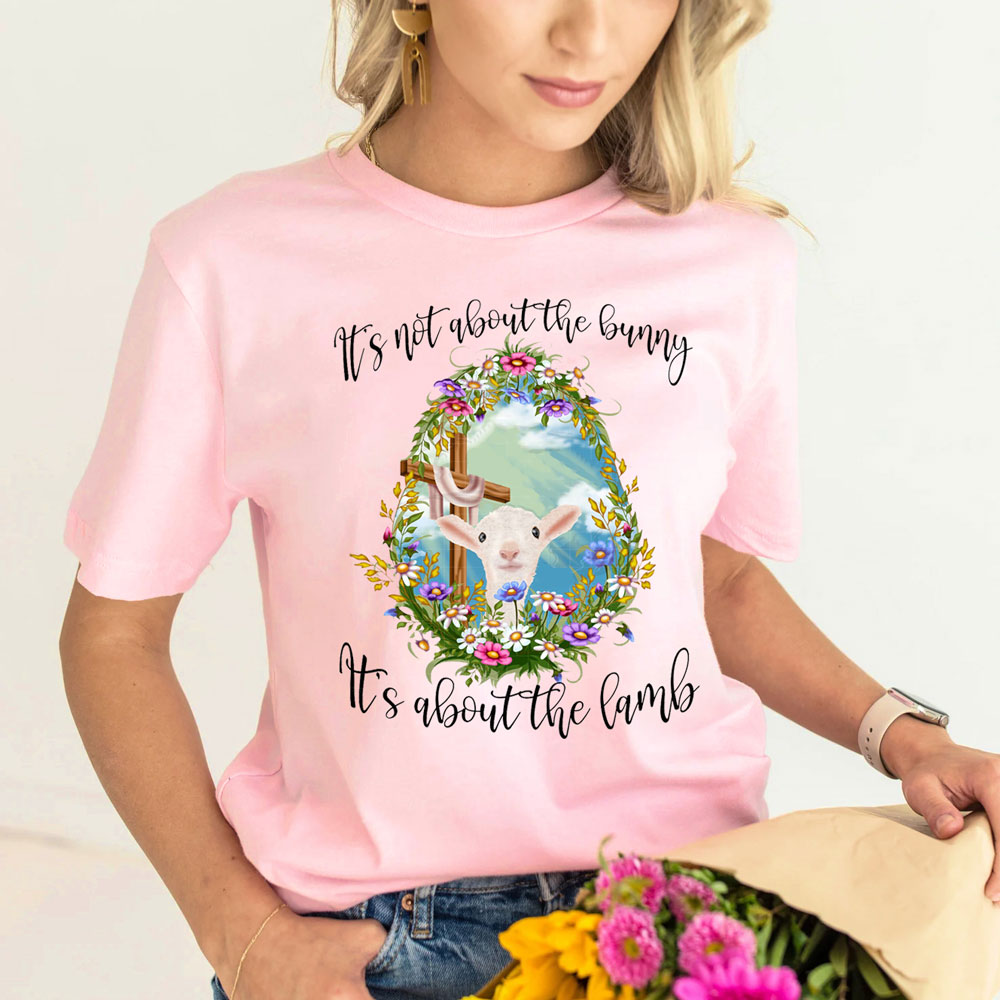 It' s Not about the Bunny It' s about the Lamb Christian Easter Shirt Sale-GuidingCross