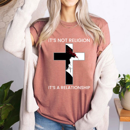 It's Not Religion It's a Relationship Jesus Cross Shirt