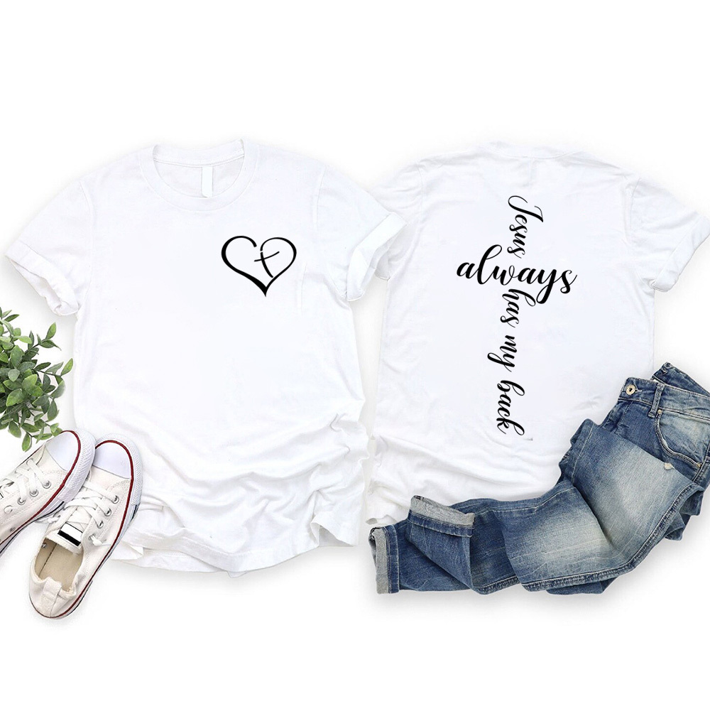 Jesus Always Has My Back Shirt