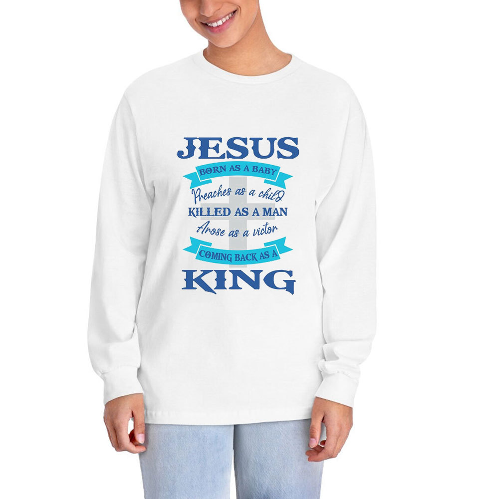 Jesus Coming Back As A King Long Sleeve Tee