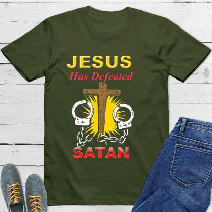 Jesus Has Defeated Satan T-Shirt