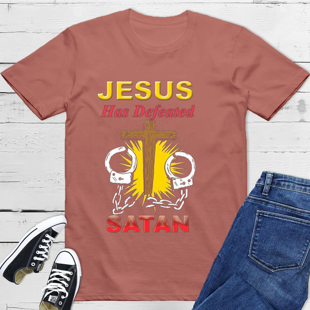 Jesus Has Defeated Satan T-Shirt
