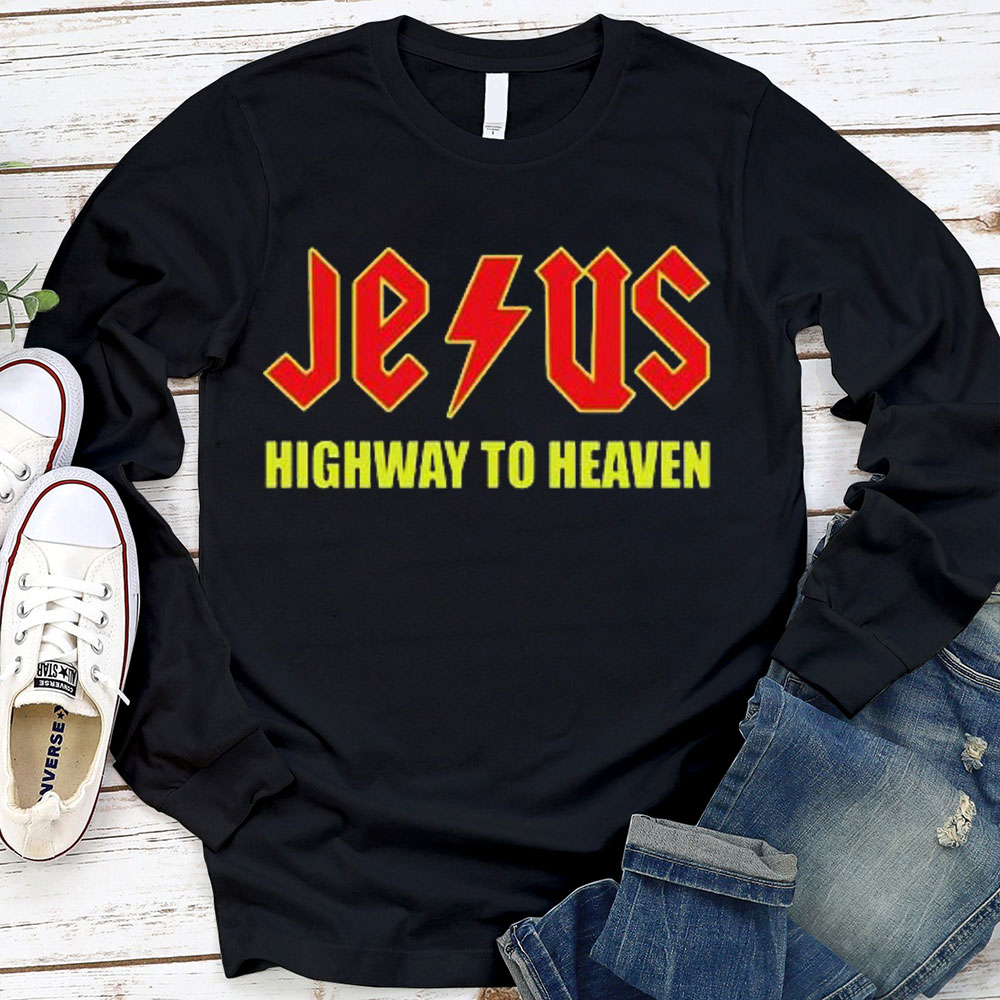 Jesus Highway To Heaven Long Sleeve T-Shirt