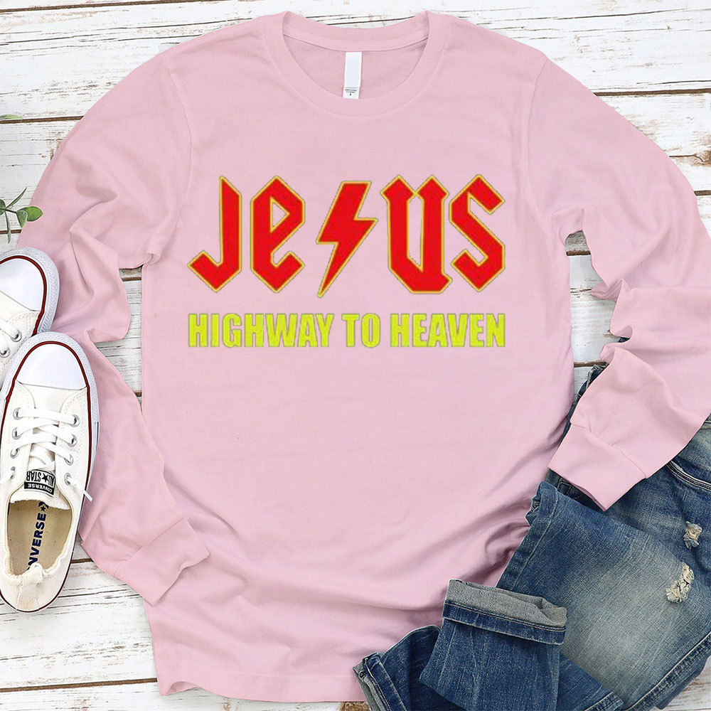 Jesus Highway To Heaven Long Sleeve T-Shirt