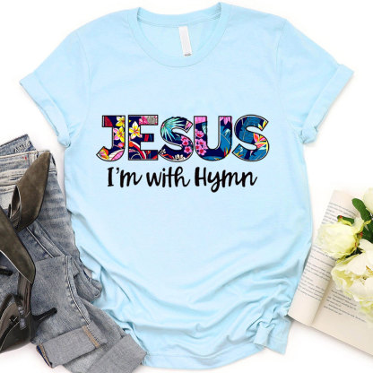 Jesus I'm With Hymn T-Shirt