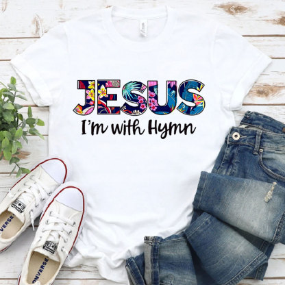 Jesus I'm With Hymn T-Shirt