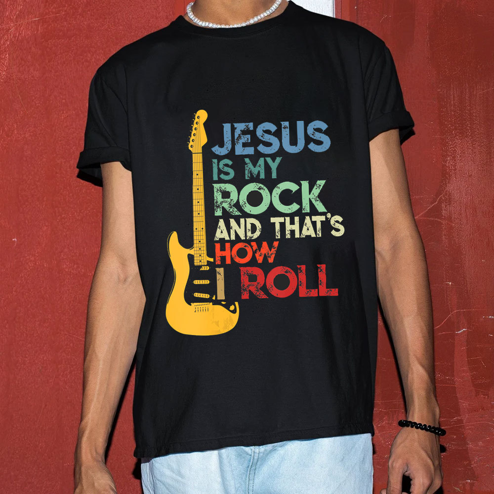 Jesus Is My Rock and that Is How I Roll Christian Tee