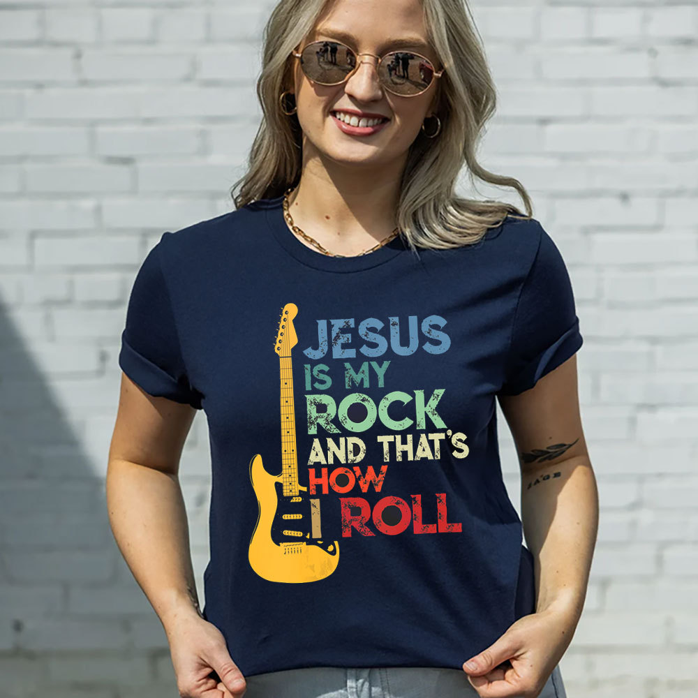 Jesus Is My Rock and that Is How I Roll Christian Tee Sale-GuidingCross
