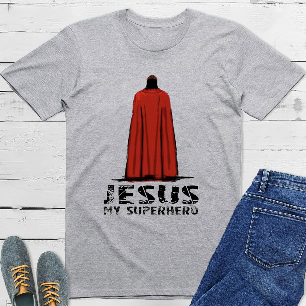 Jesus My Superhero T-Shirt