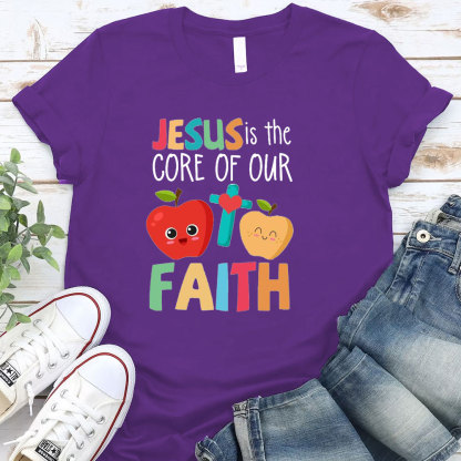 Jesus Is The Core Of Our Faith T-Shirt