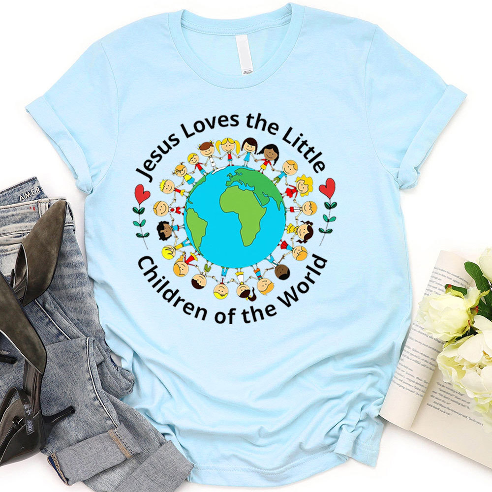 Jesus Loves The Little Children Of The World T-Shirt