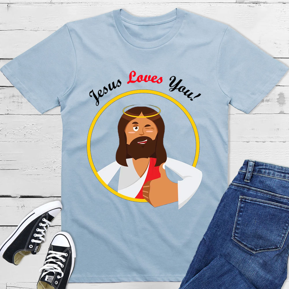 Jesus Loves You Christian T-Shirt