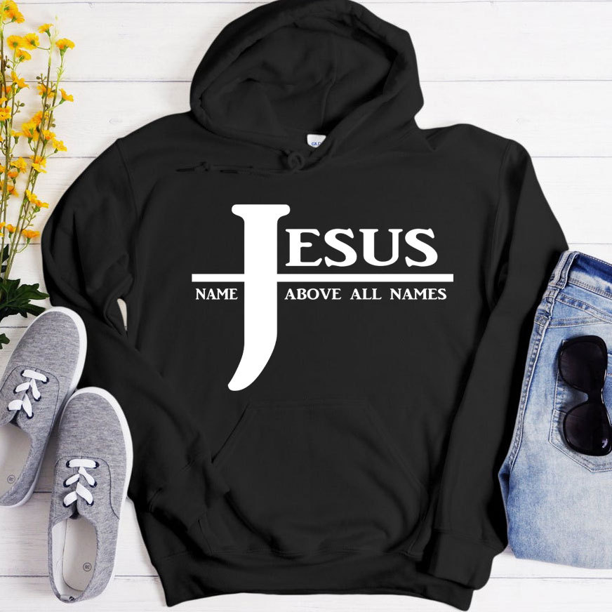Jesus Name Above All Names Hoodie