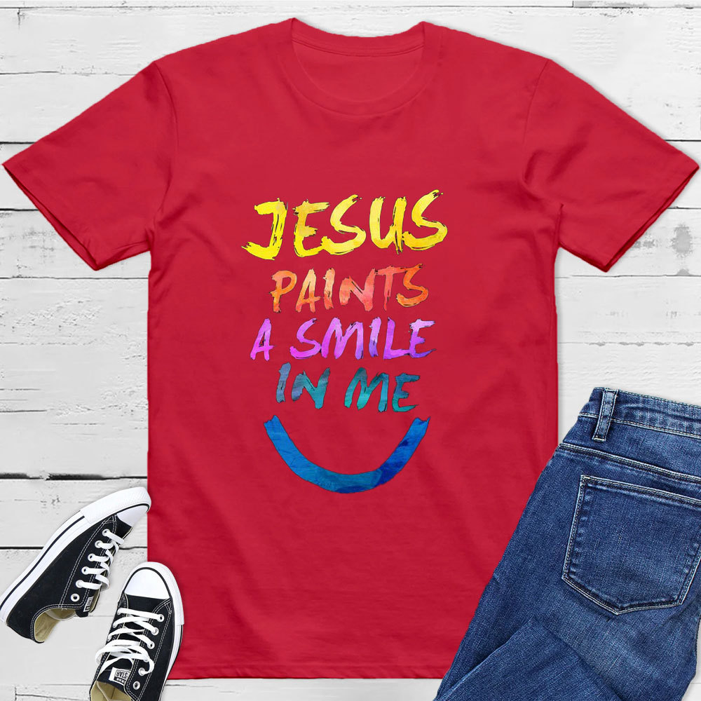 Jesus Paints A Smile In Me T-Shirt