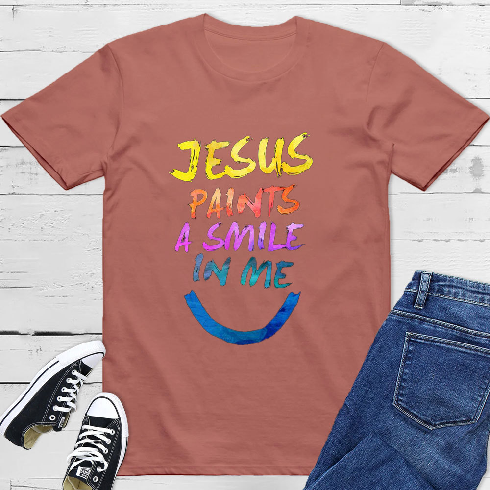 Jesus Paints A Smile In Me T-Shirt