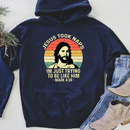 Jesus Took Naps Hoodie