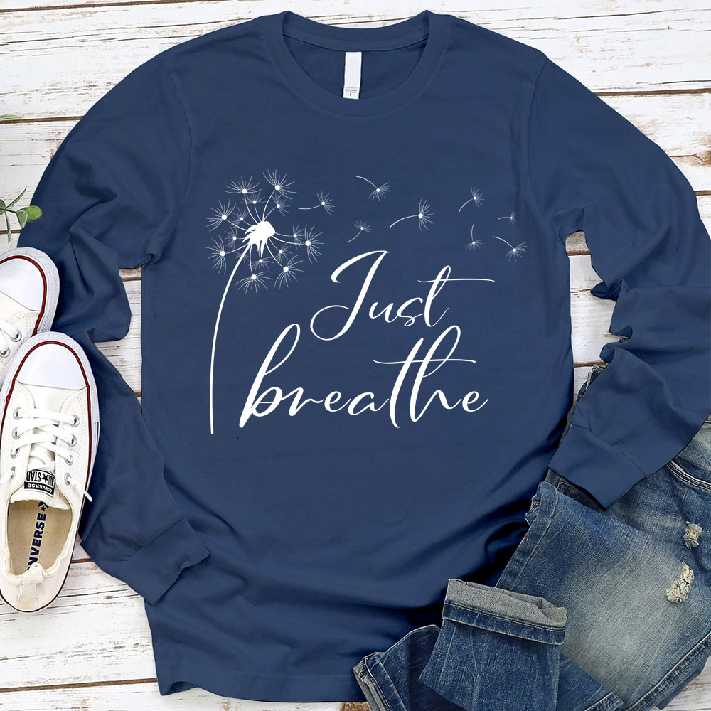 Just Breathe Long Sleeve T-Shirt