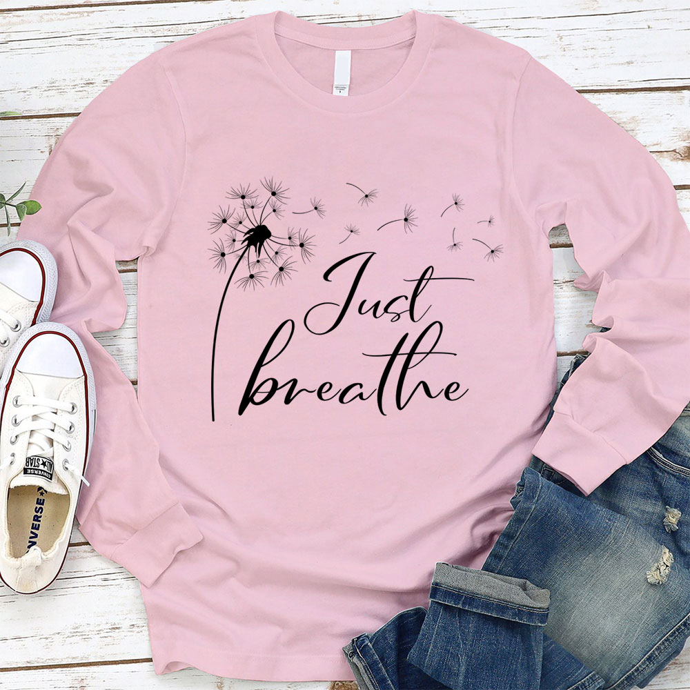 Just Breathe Long Sleeve T-Shirt