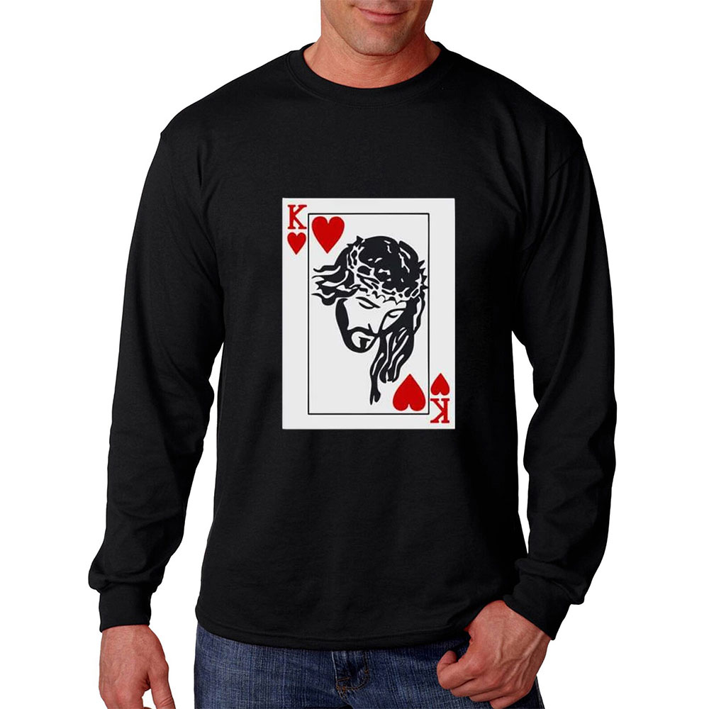 King of hearts is Jesus Long Sleeve T-Shirt