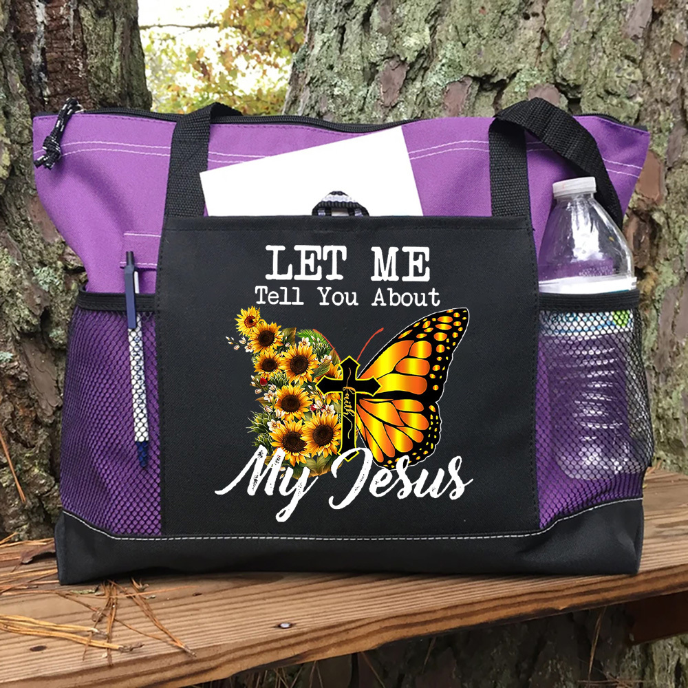 Let Me Tell You About My Jesus Cross Sunflower Butterfly Tote Bag