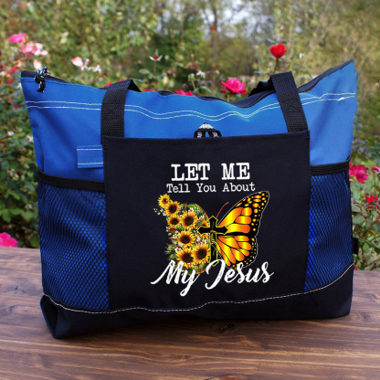 Let Me Tell You About My Jesus Cross Sunflower Butterfly Tote Bag