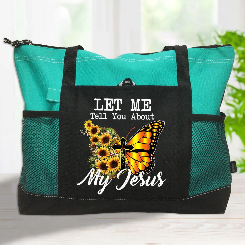 Let Me Tell You About My Jesus Cross Sunflower Butterfly Tote Bag
