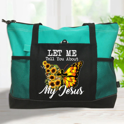 Let Me Tell You About My Jesus Cross Sunflower Butterfly Tote Bag