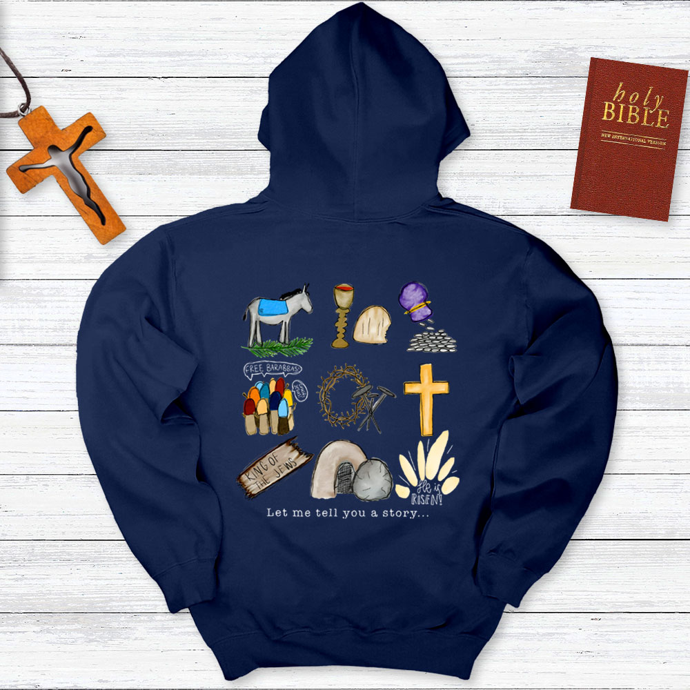 Let Me Tell You A Story Hoodie