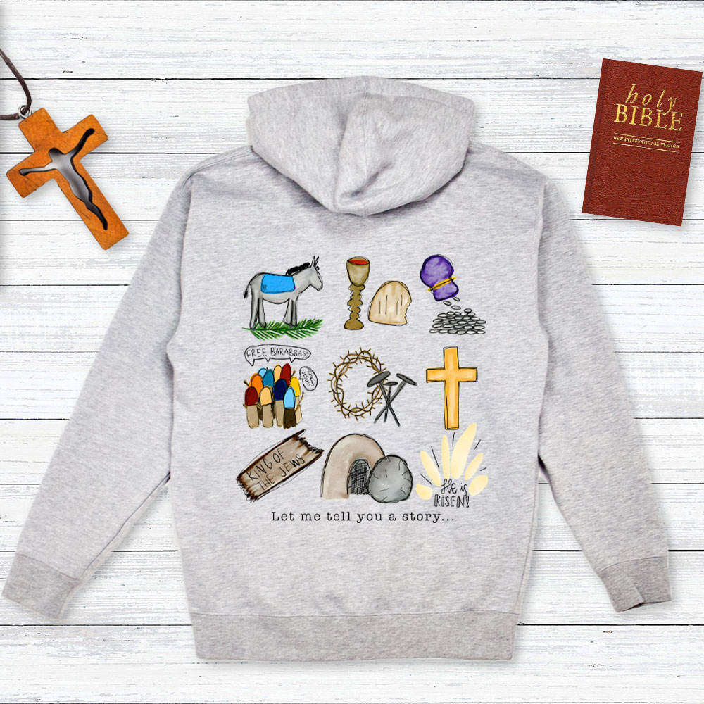 Let Me Tell You A Story Hoodie