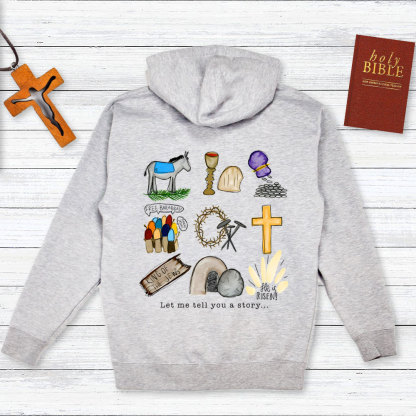 Let Me Tell You A Story Hoodie