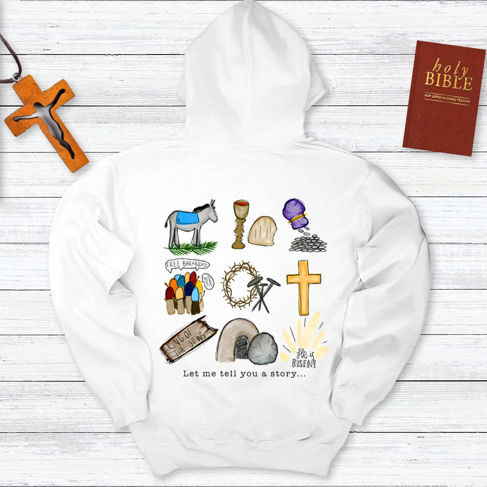 Let Me Tell You A Story Hoodie