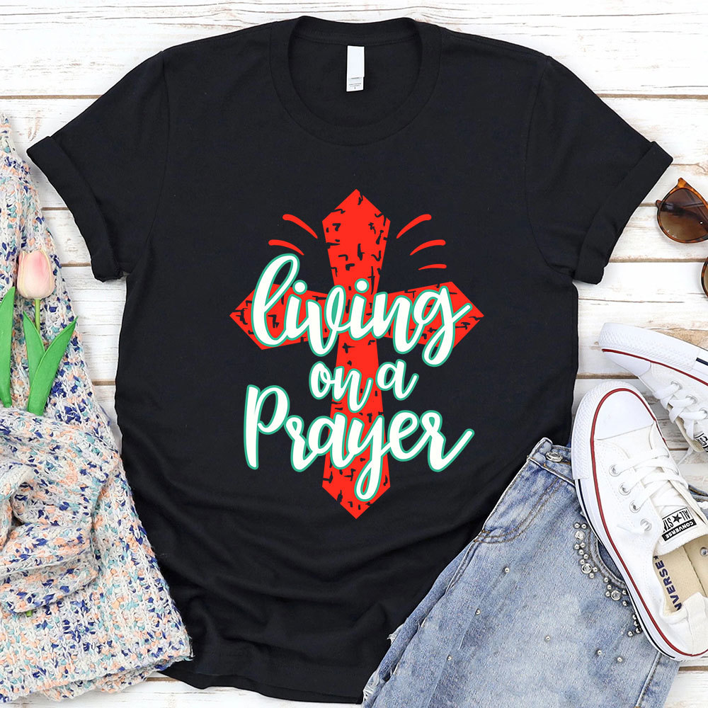 Living on a Prayer T-Shirt