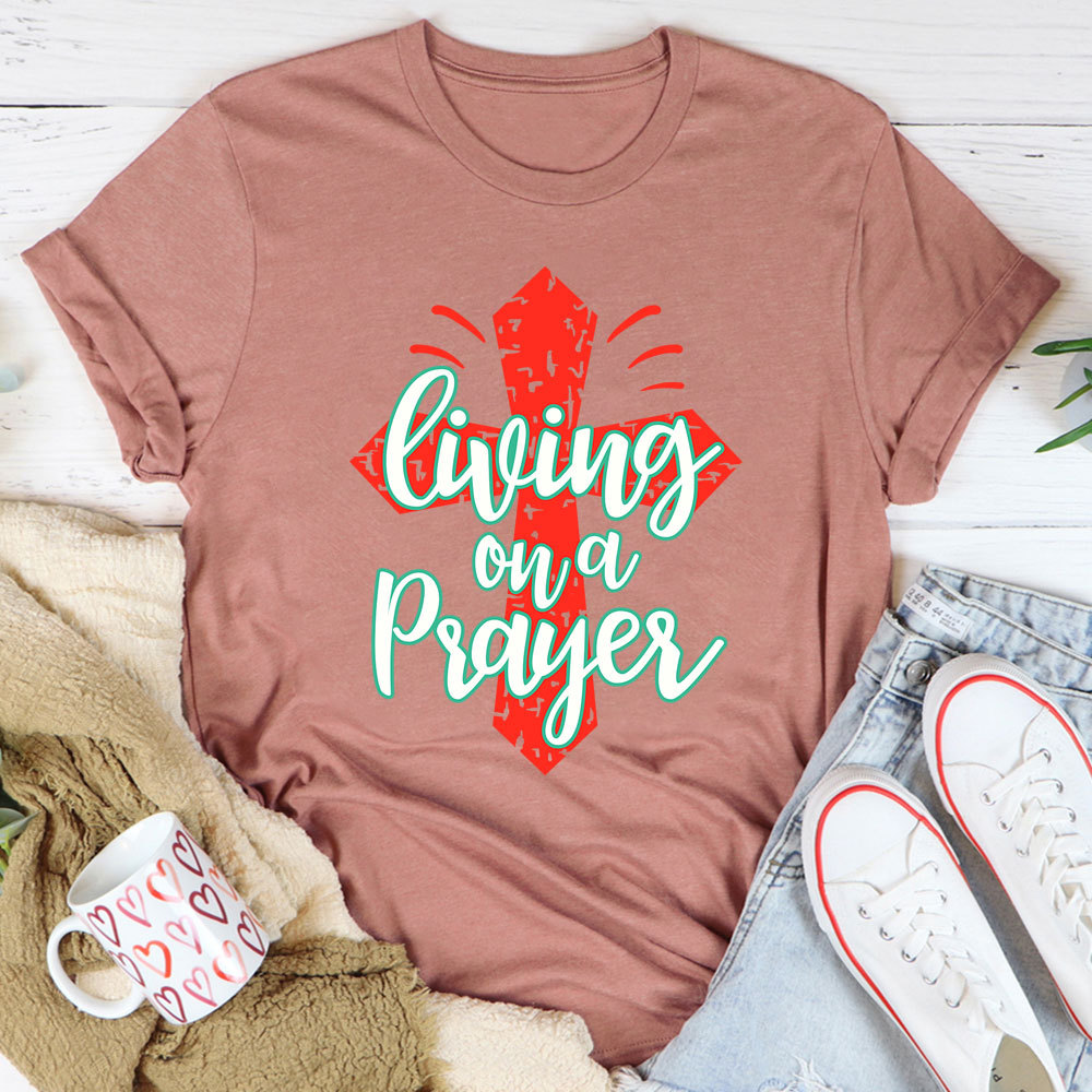 Living on a Prayer T-Shirt