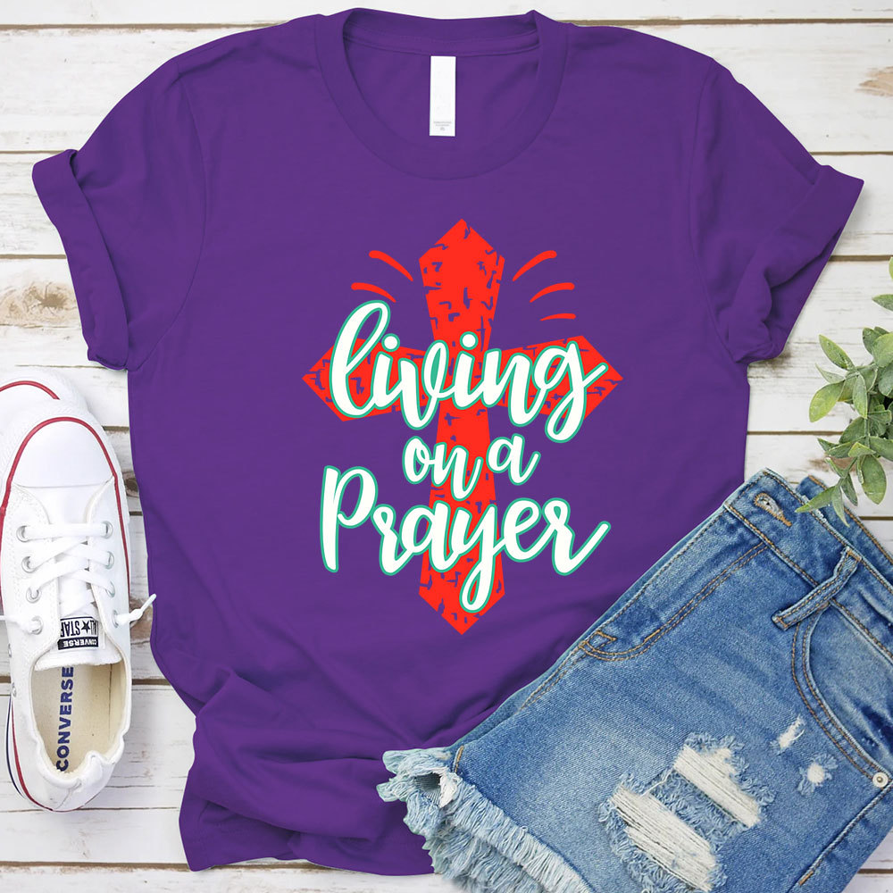 Living on a Prayer T-Shirt