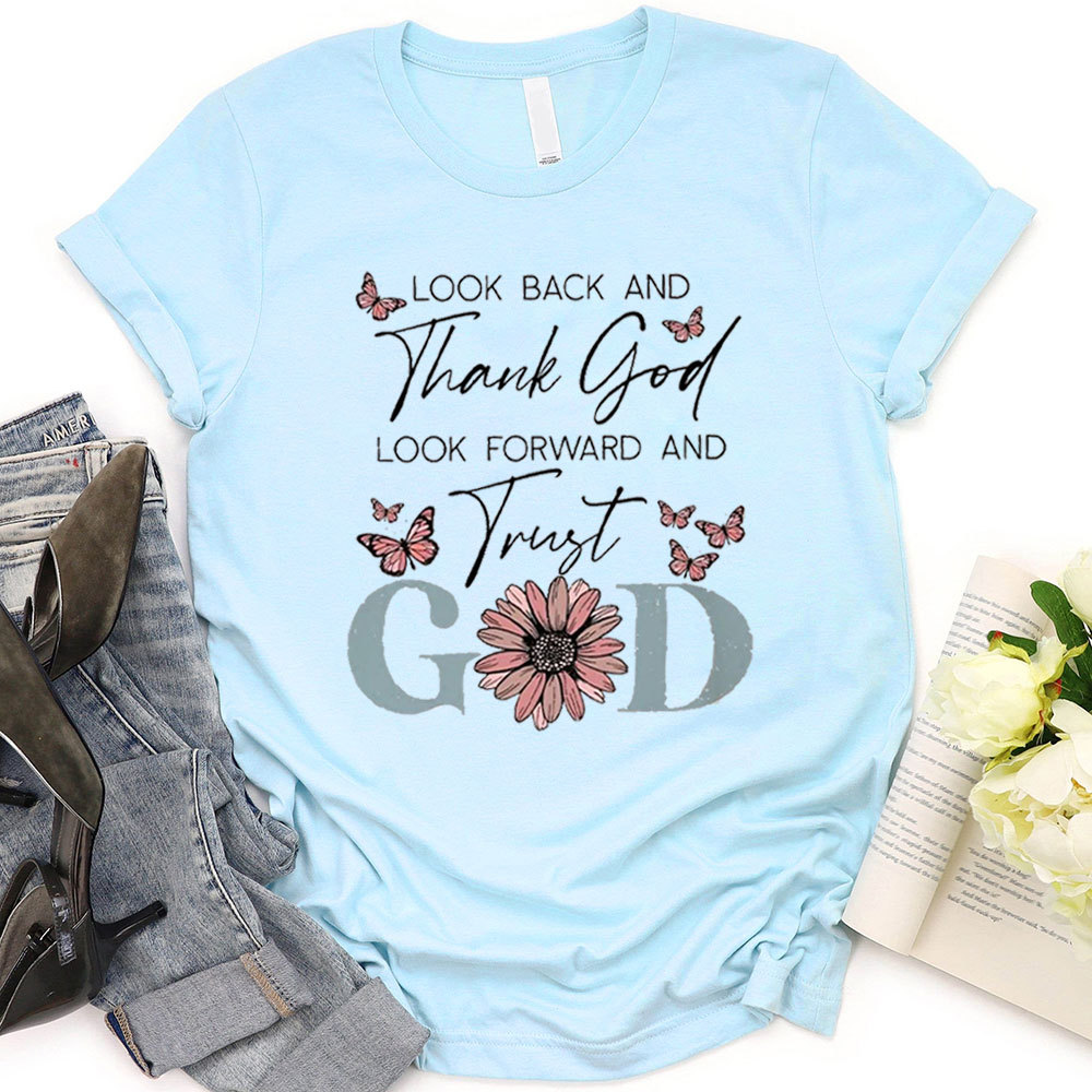 Look Back And Thank God T-Shirt